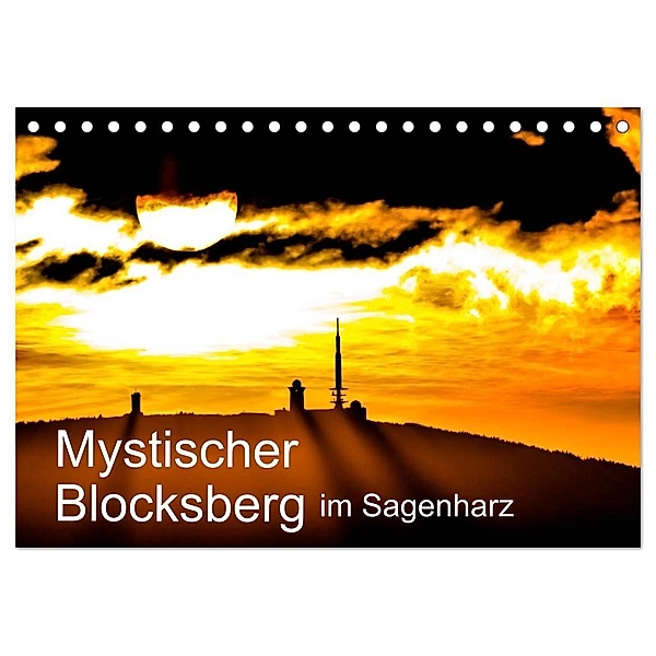 Mystischer Blocksberg im Sagenharz (Tischkalender 2024 DIN A5 quer), CALVENDO Monatskalender, Steffen Wenske