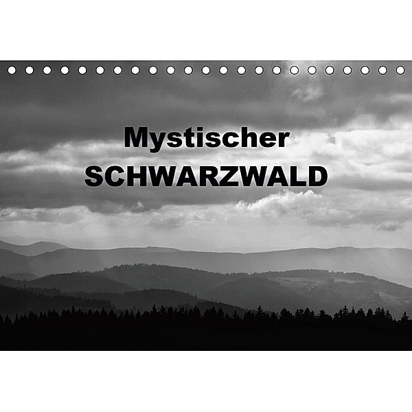 Mystischer Schwarzwald (Tischkalender 2021 DIN A5 quer), Günter Linderer