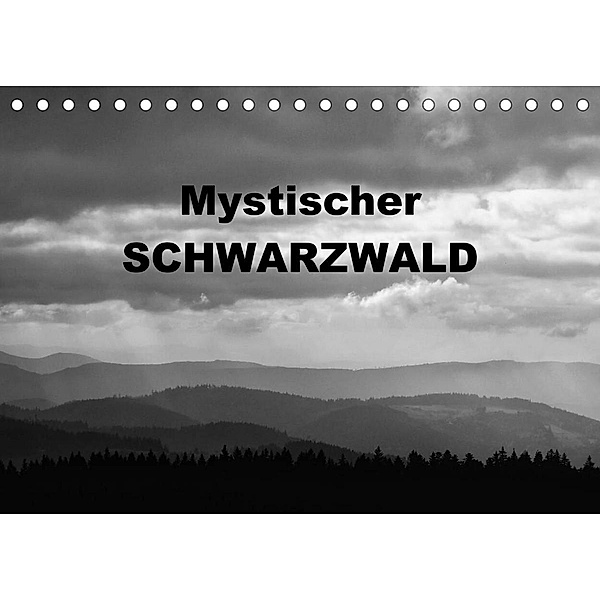 Mystischer Schwarzwald (Tischkalender 2023 DIN A5 quer), Günter Linderer