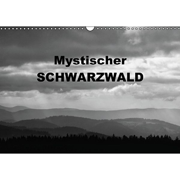 Mystischer Schwarzwald (Wandkalender 2016 DIN A3 quer), Günter Linderer