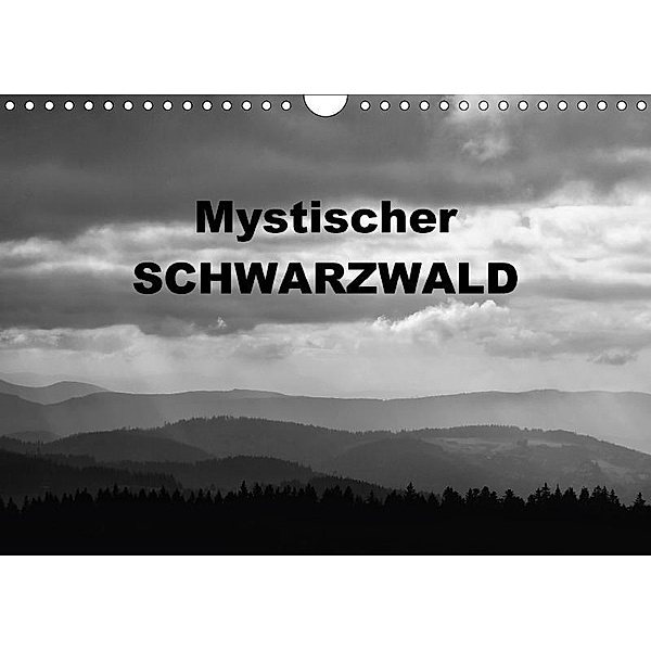 Mystischer Schwarzwald (Wandkalender 2017 DIN A4 quer), Günter Linderer