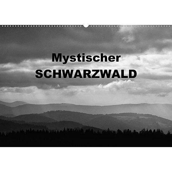 Mystischer Schwarzwald (Wandkalender 2023 DIN A2 quer), Günter Linderer