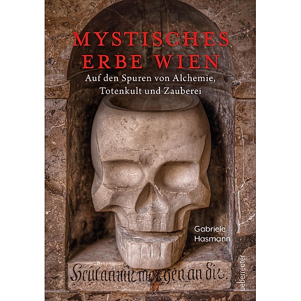 Mystisches Erbe - Wien, Gabriele Hasmann