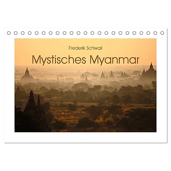 Mystisches Myanmar (Tischkalender 2025 DIN A5 quer), CALVENDO Monatskalender, Calvendo, Frederik Schwall