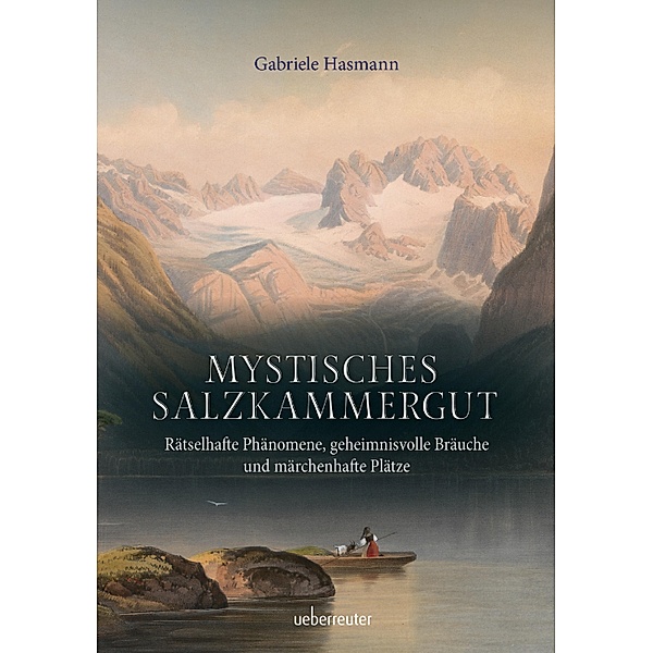 Mystisches Salzkammergut, Gabriele Hasmann