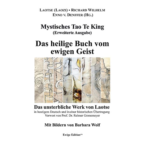 Mystisches Tao Te King (Erweiterte Ausgabe), Laotse (Laozi), Richard Wilhelm, Reimer Gronemeyer