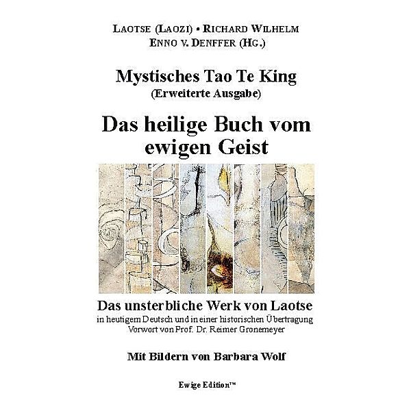 Mystisches Tao Te King (Erweiterte Ausgabe), Laotse, Richard Wilhelm, Reimer Gronemeyer