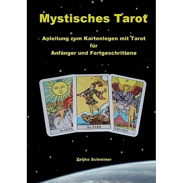 Mystisches Tarot, Zeljko Schreiner