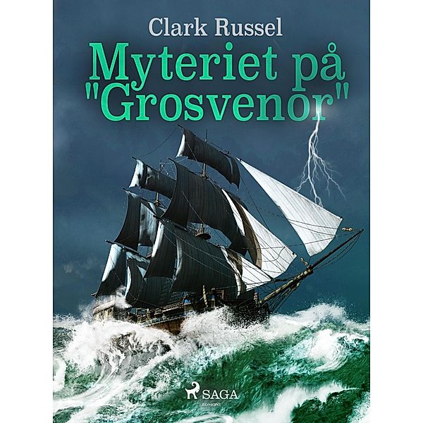 Myteriet på Grosvenor, Clark Russel