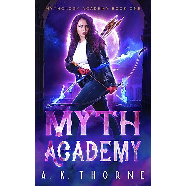 Myth Academy (Mythology Academy, #1) / Mythology Academy, A. K. Thorne