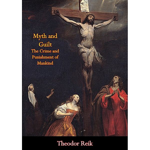Myth and Guilt / Barakaldo Books, Theodor Reik