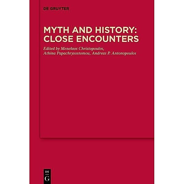 Myth and History: Close Encounters