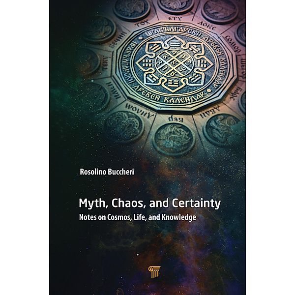 Myth, Chaos, and Certainty, Rosolino Buccheri
