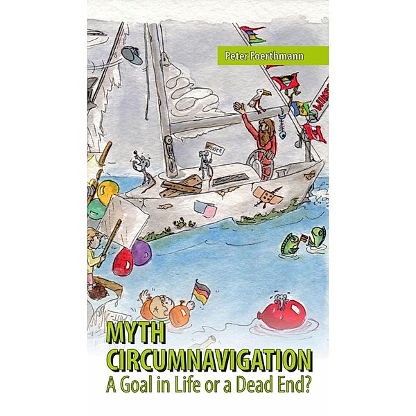 Myth Circumnavigation, Peter Foerthmann