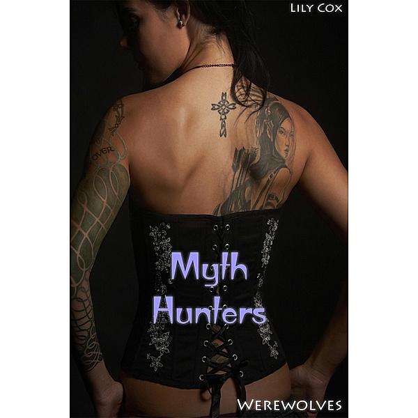 Myth Hunters: Werewolves / Myth Hunters, Lily Cox