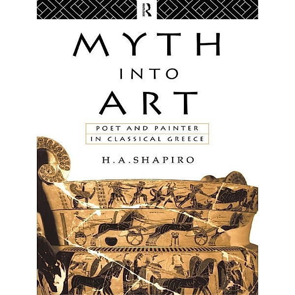 Myth Into Art, H. A. Shapiro