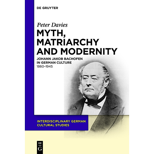Myth, Matriarchy and Modernity, Peter Davies