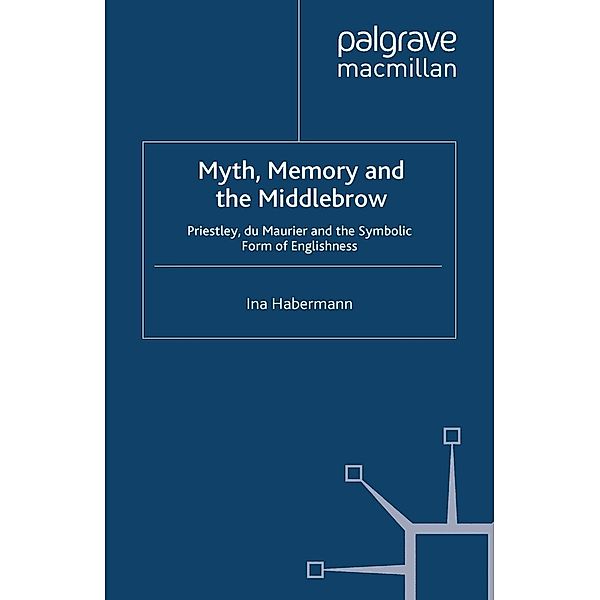 Myth, Memory and the Middlebrow, I. Habermann