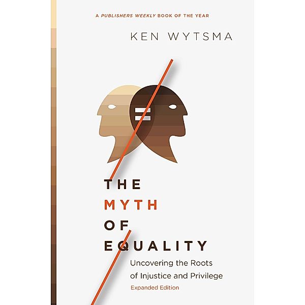 Myth of Equality, Ken Wytsma