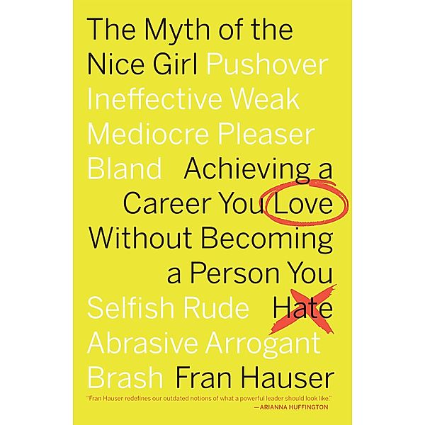 Myth of the Nice Girl, Fran Hauser