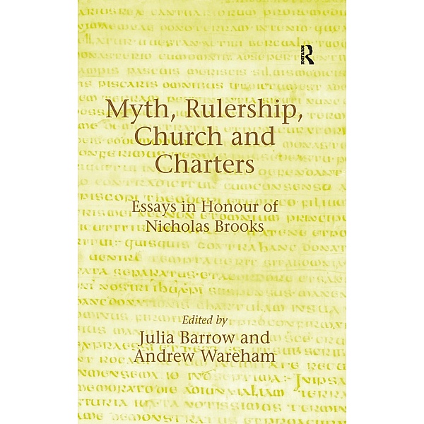 Myth, Rulership, Church and Charters, Andrew Wareham