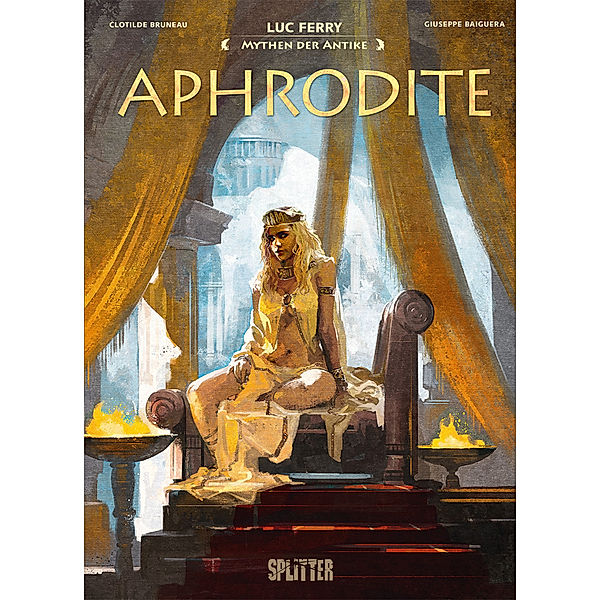 Mythen der Antike: Aphrodite, Luc Ferry, Clotilde Bruneau