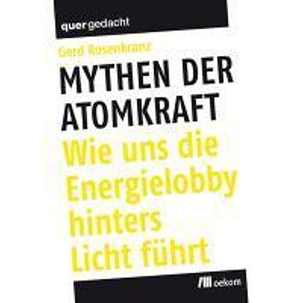 Mythen der Atomkraft, Gerd Rosenkranz