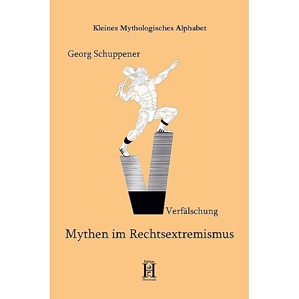 Mythen im Rechtsextremismus, Verfälschung, Georg Schuppener