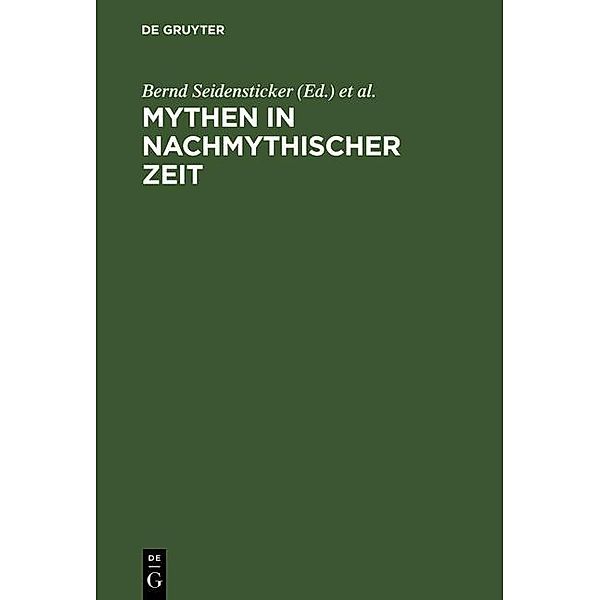 Mythen in nachmythischer Zeit