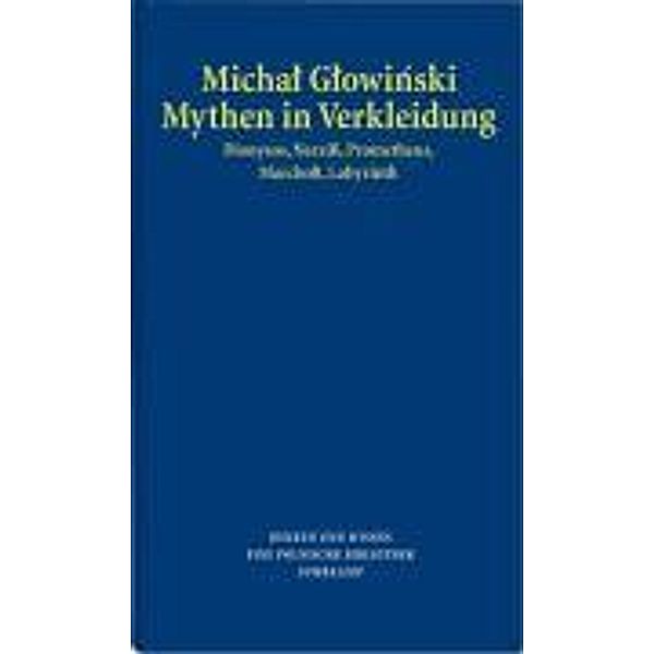 Mythen in Verkleidung, Michal Glowinski