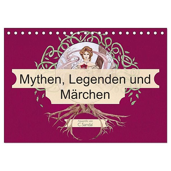 Mythen, Legenden und Märchen (Tischkalender 2025 DIN A5 quer), CALVENDO Monatskalender, Calvendo, Christine Sandal