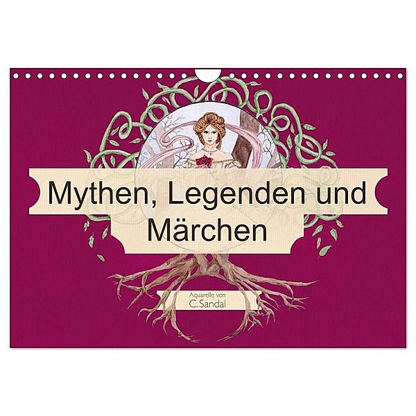 Mythen, Legenden und Märchen (Wandkalender 2024 DIN A4 quer), CALVENDO Monatskalender, Christine Sandal
