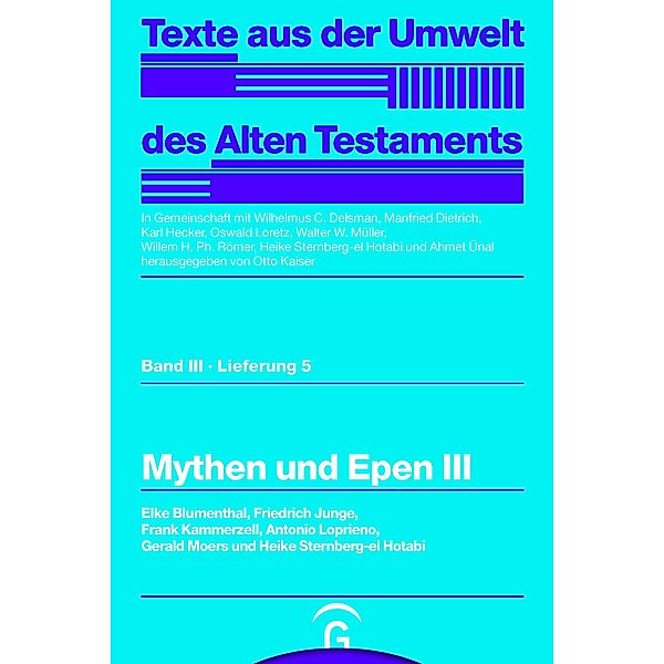 Mythen und Epen III, Elke Blumenthal, Friedrich Junge, Frank Kammerzell, Antonio Loprieno, Gerald Moers, Heike Sternberg-el Hotabi