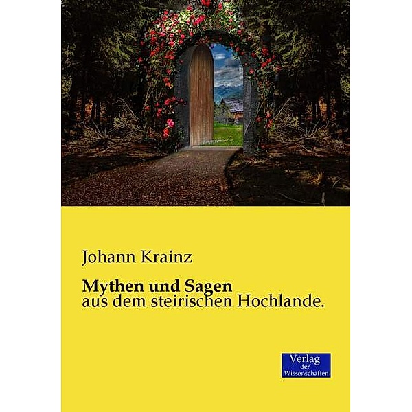 Mythen und Sagen, Johann Krainz