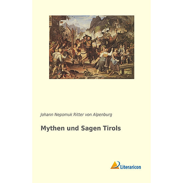 Mythen und Sagen Tirols