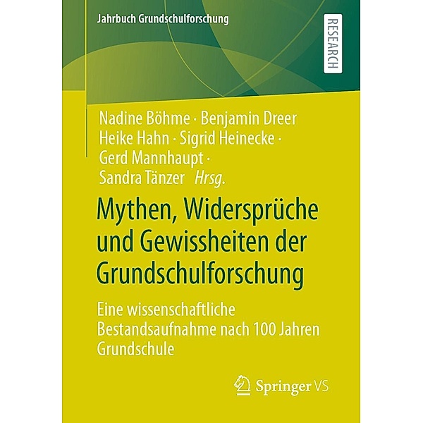 Mythen, Widersprüche und Gewissheiten der Grundschulforschung / Jahrbuch Grundschulforschung Bd.25