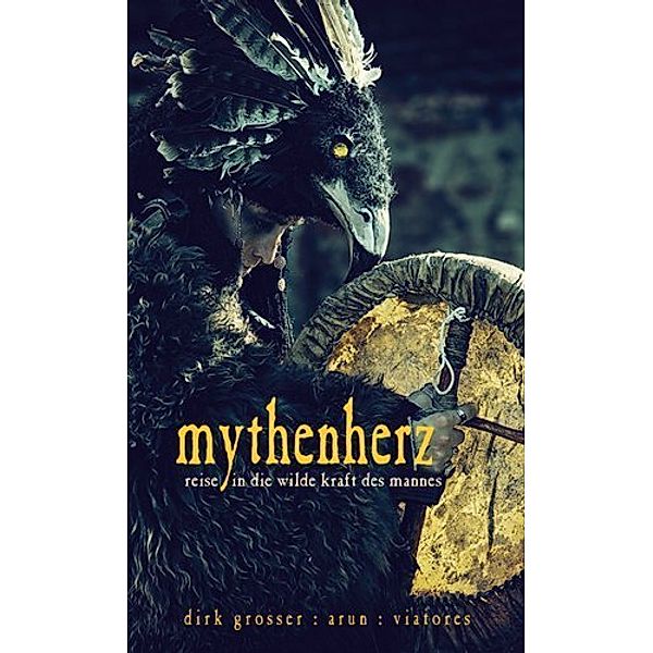 Mythenherz, m. 1 Audio-CD, Viatores, Dirk Grosser