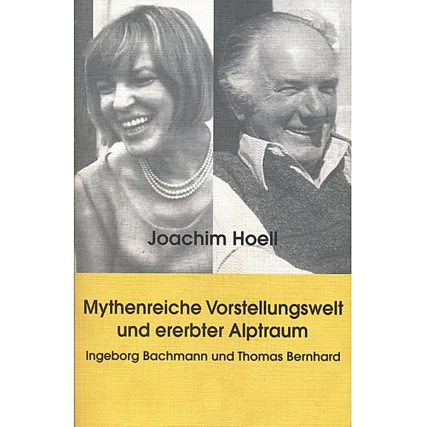 Mythenreiche Vorstellungswelt und ererbter Alptraum., Joachim Hoell