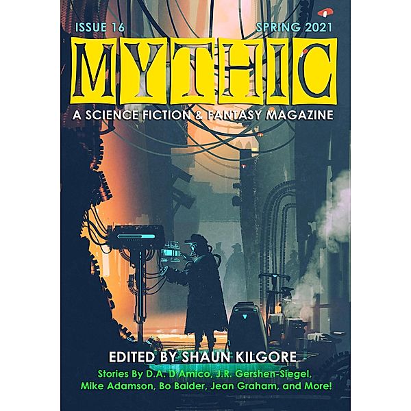 Mythic #16: Spring 2021 / MYTHIC, Shaun Kilgore