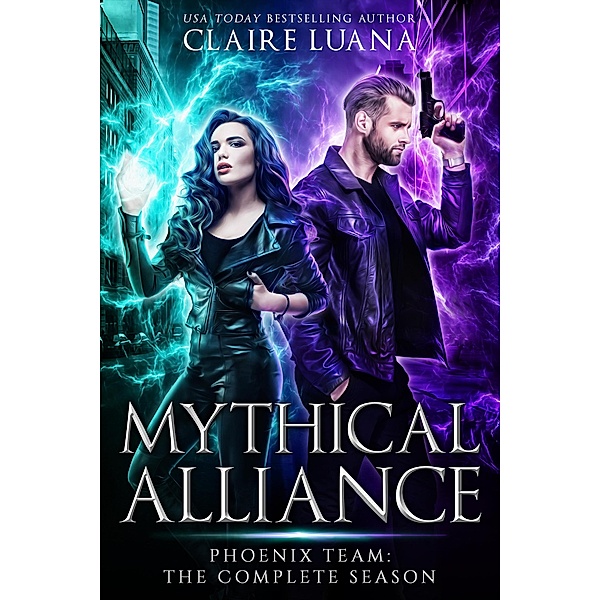 Mythical Alliance: Phoenix Team: The Complete Season / Mythical Alliance: Phoenix Team, Claire Luana