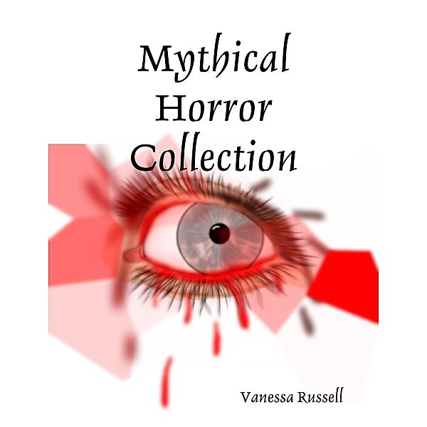 Mythical Horror Collection, Vanessa Russell