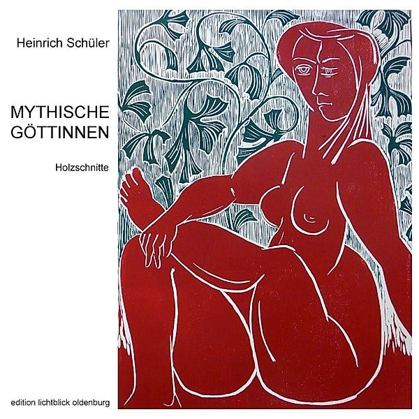 Mythische Göttinnen, Heinrich Schüler