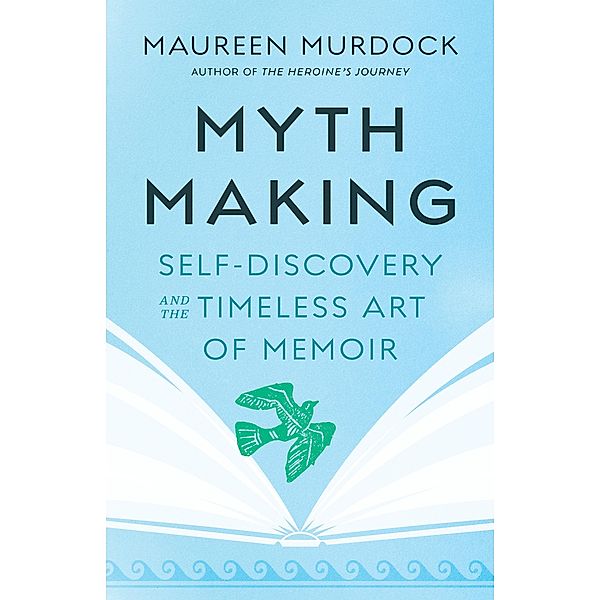 Mythmaking, Maureen Murdock