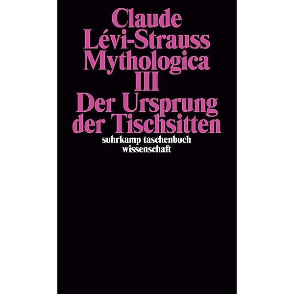 Mythologica III.Tl.3, Claude Lévi-Strauss