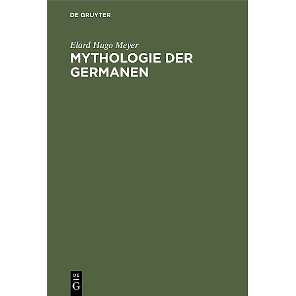 Mythologie der Germanen, Elard Hugo Meyer