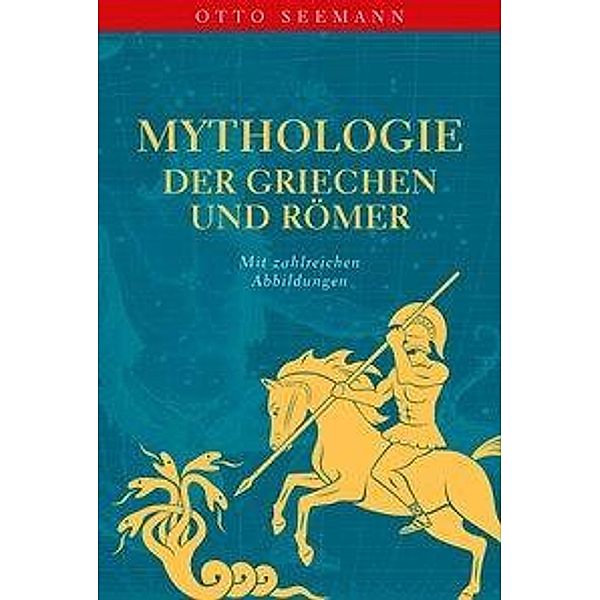 Mythologie der Griechen und Römer, Otto Seemann