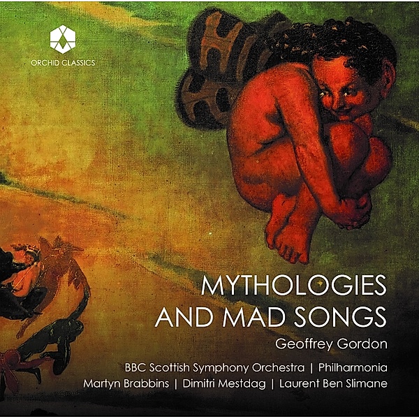 Mythologies And Mad Songs, Martyn Brabbins, BBC Scottish Symphony Orchestra