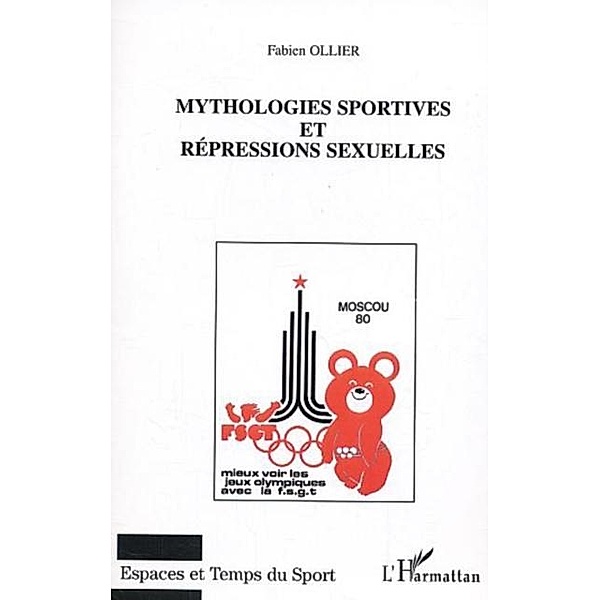 Mythologies sportives et repressions sex / Hors-collection, Olier Fabien