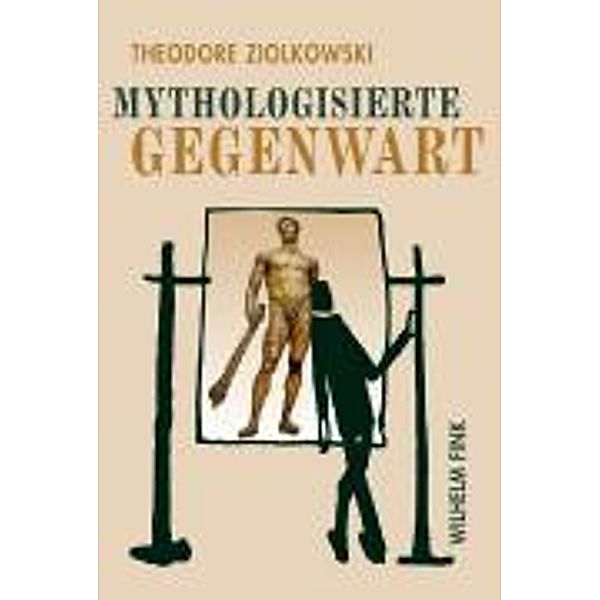 Mythologisierte Gegenwart, Theodore Ziolkowski, Theodore Ziolkowsi