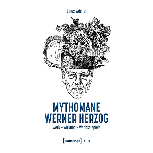 Mythomane Werner Herzog / Film, Linus Wörffel